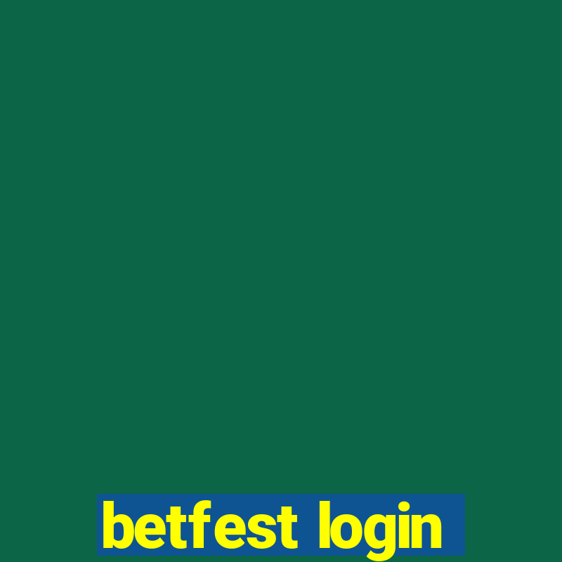 betfest login